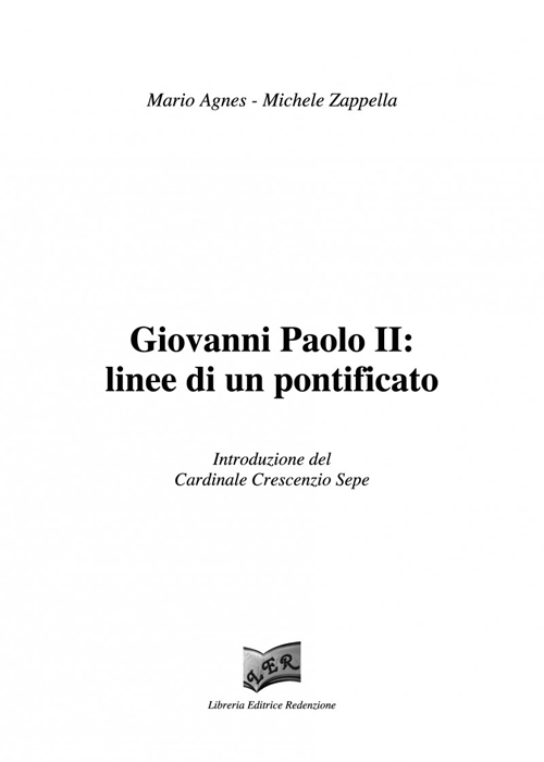 Giovanni Paolo II: linee di un pontificato