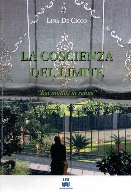 La coscienza del limite. «Est modus in rebus»