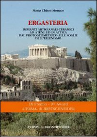 Ergastería. Impianti artigianali ceramici ad Atene ed in Attica dal protogeometrico alle soglie dell'ellenismo