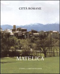 Città romana. Vol. 1: Matelica