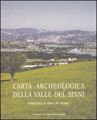 Carta archeologica valle del Sinni. Vol. 4: Zona di Senise