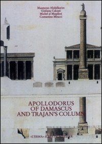 Apollodorus of Damascus and Trajan's column from tradition to project