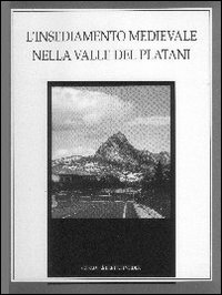 L'insediamento medioevale nella Valle dei Platani