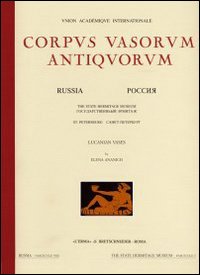 Corpus vasorum antiquorum. Russia. Ediz. illustrata. Vol. 10: St. Petersburg: the State Hermitage Museum. Attic black figure and bilingual drinking cups