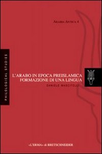 L'arabo in epoca preislamica: formazione di una lingua