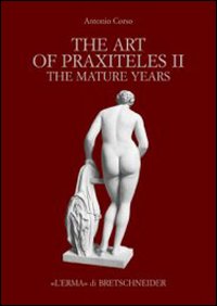 The art of Praxiteles. Ediz. illustrata. Vol. 2