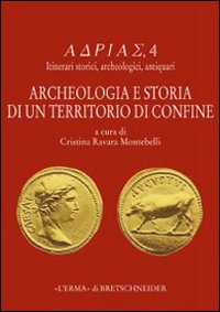 Archeologia e storia di un territorio di confine