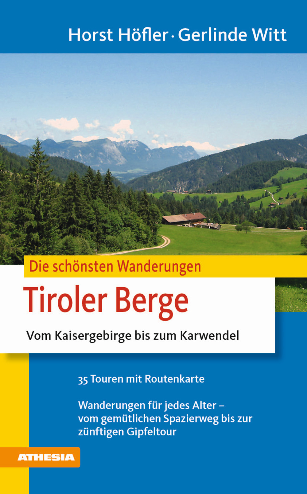 Die schoensten Wanderungen Tiroler Berge