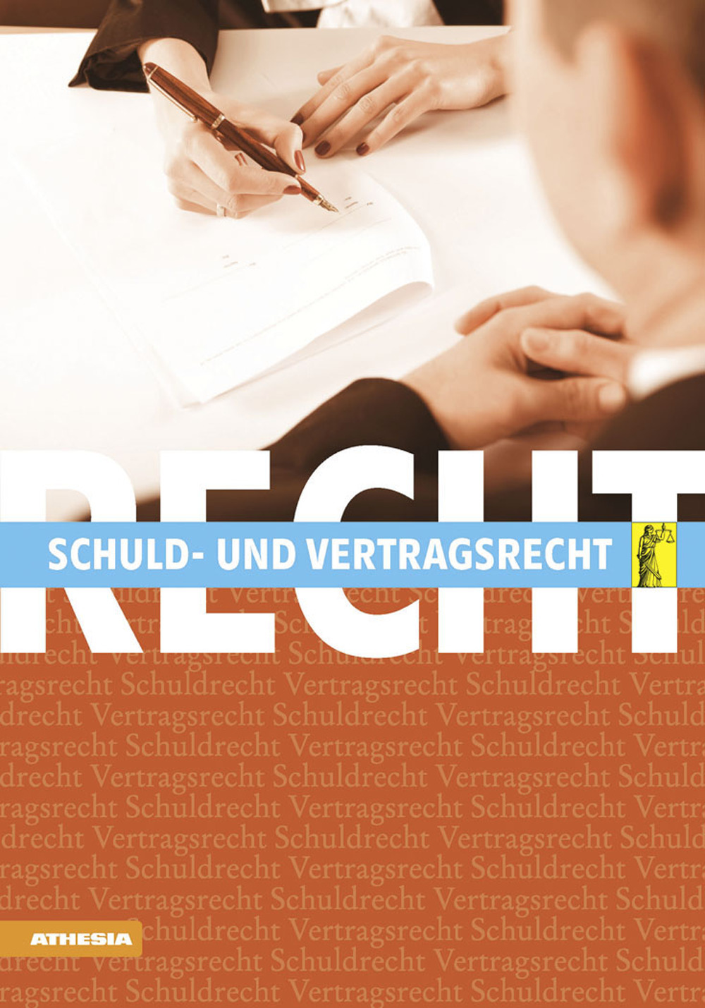 Recht. Schuld und Vertragsrecht