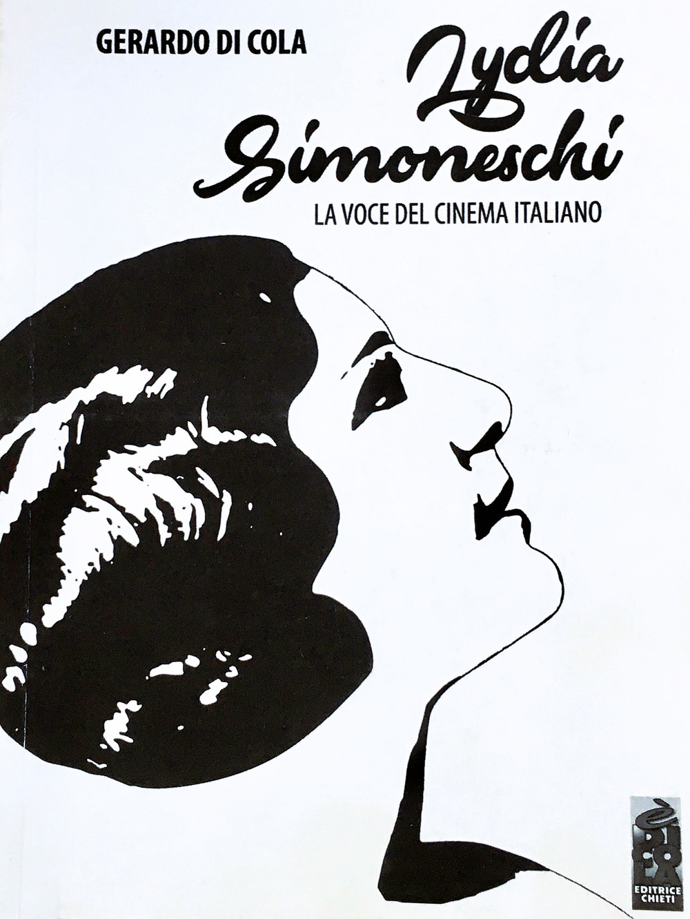 Lydia Simoneschi. La voce del cinema italiano