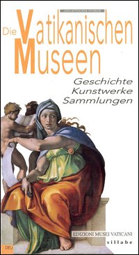 Die Vatikanischen Museen Geschichte Kunstwerke Sammlungen