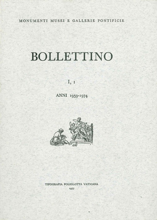 Bollettino dei monumenti musei e gallerie pontificie. Anni 1959-1974. Vol. 1