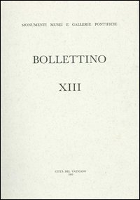 Bollettino dei monumenti musei e gallerie pontificie. Vol. 1/3