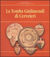 La tomba Giulimondi di Cerveteri