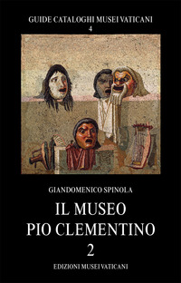 Il museo Pio Clementino. Vol. 2