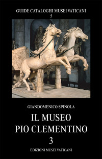 Il museo Pio Clementino. Vol. 3