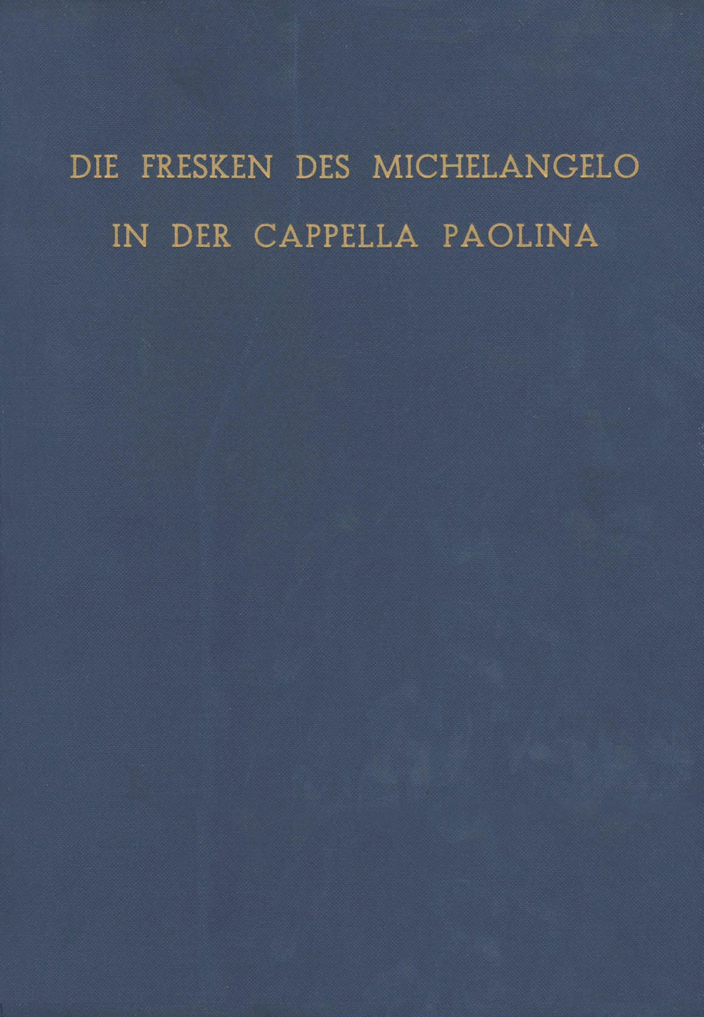 Die Fresken des Michelangelo in der Cappella Paolina. Ediz. illustrata