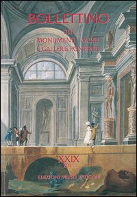 Bollettino dei monumenti musei e gallerie pontificie. Ediz. multilingue. Vol. 29