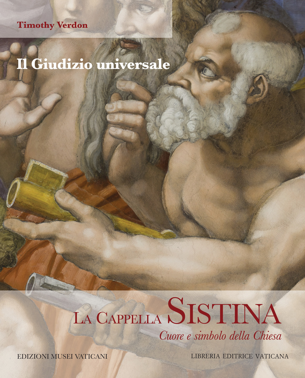 La Cappella Sistina. Cuore e simbolo della Chiesa. Vol. 4: Il giudizio universale