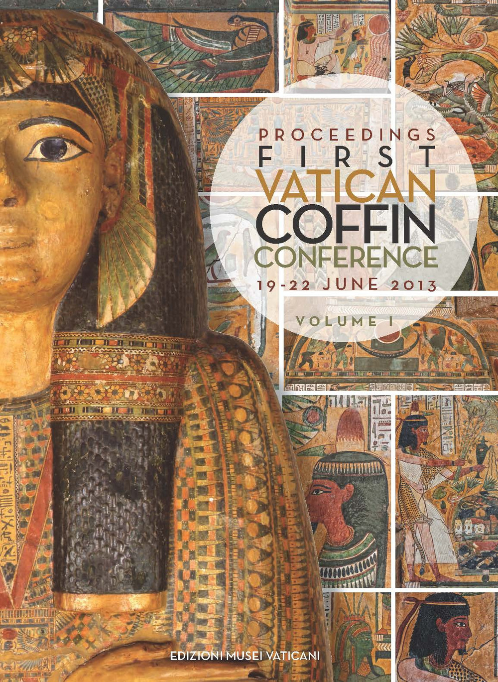 Proceedings first Vatican Coffin Conference (19-22 June 2013)