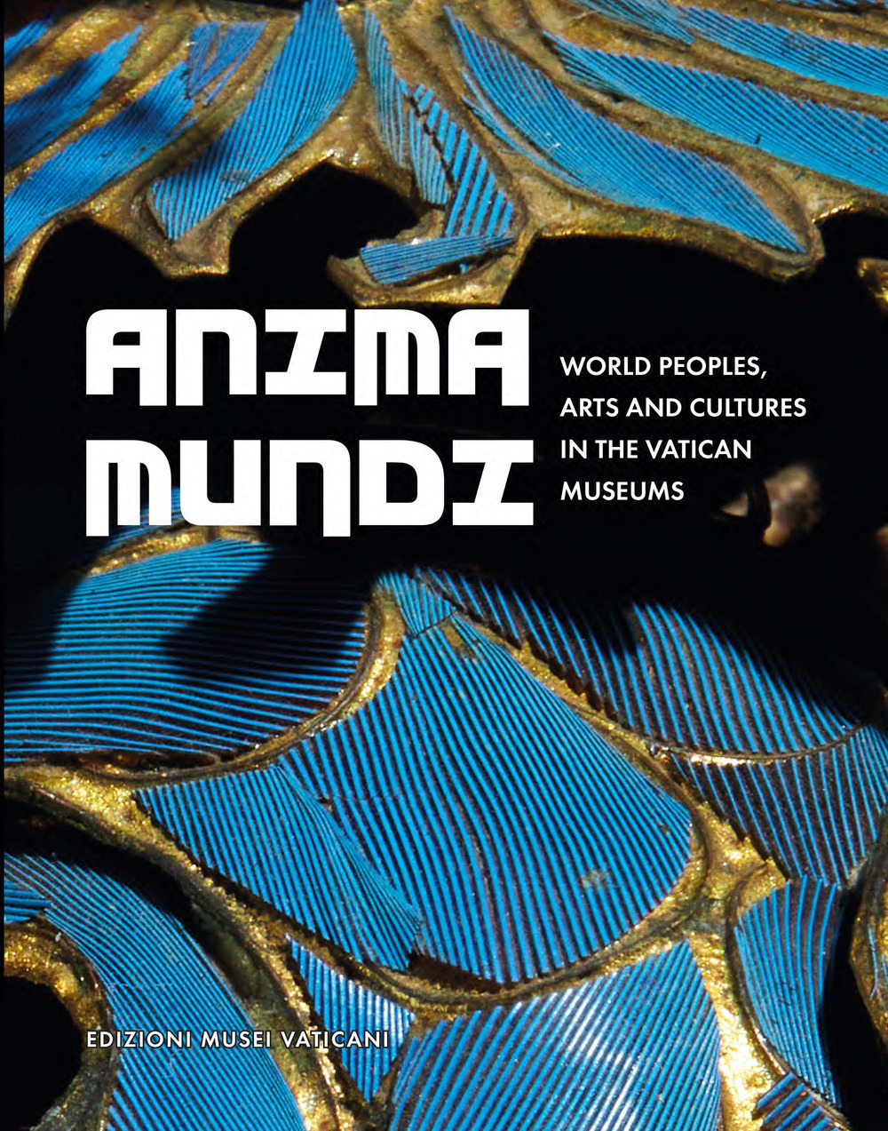 Anima Mundi World. Peoples, Arts and Cultures in the Vatican Museums