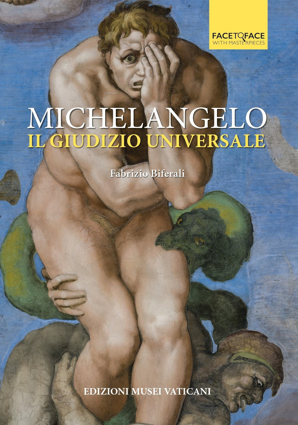 Michelangelo. Il Giudizio universale