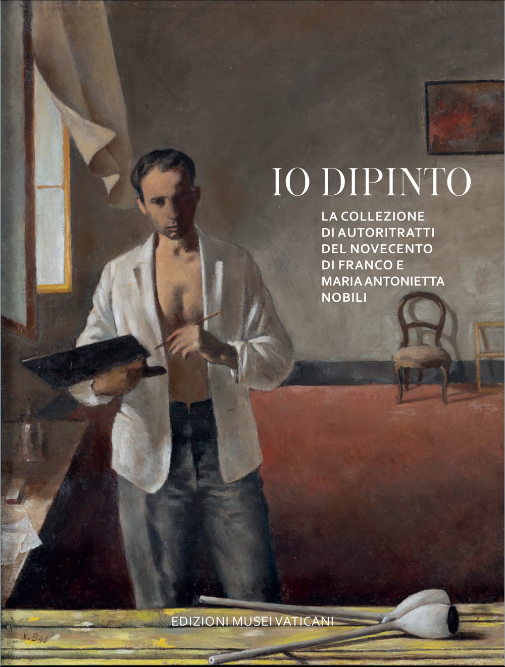 Io dipinto. La collezione di autoritratti del Novecento di Franco e Maria Antonietta Nobili