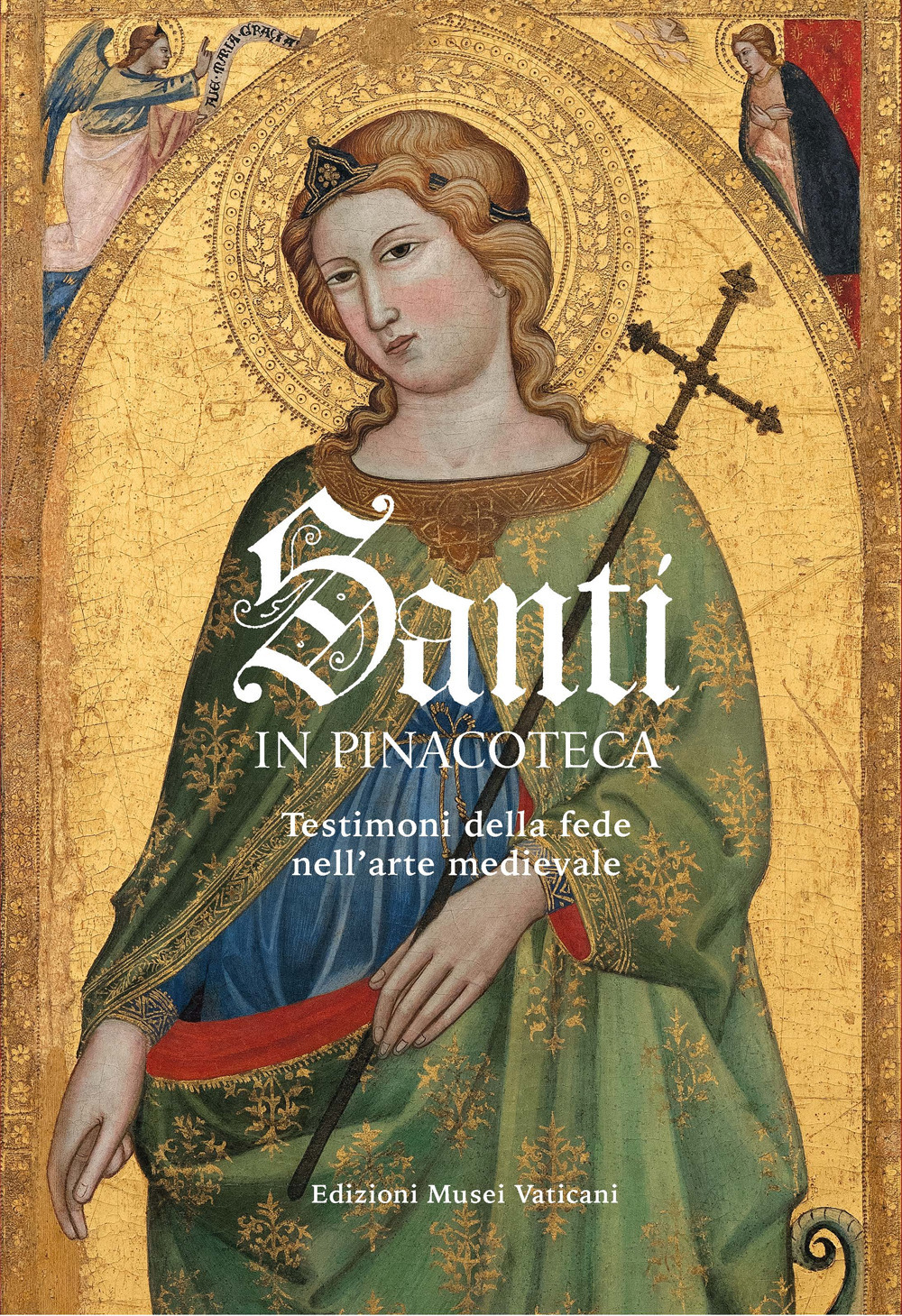 Santi in pinacoteca. Testimoni della fede nell'arte medievale