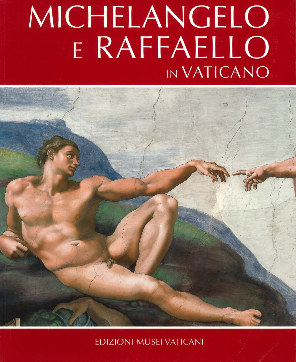 Michelangelo e Raffaello. Ediz. inglese