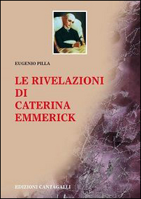 Le rivelazioni di Caterina Emmerick