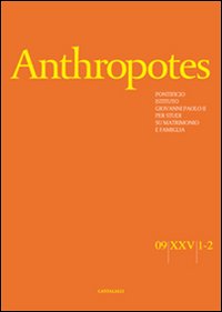 Anthropotes. Rivista di studi sulla persona e la famiglia (2009) vol. 1-2