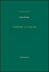 «Otium» e culto