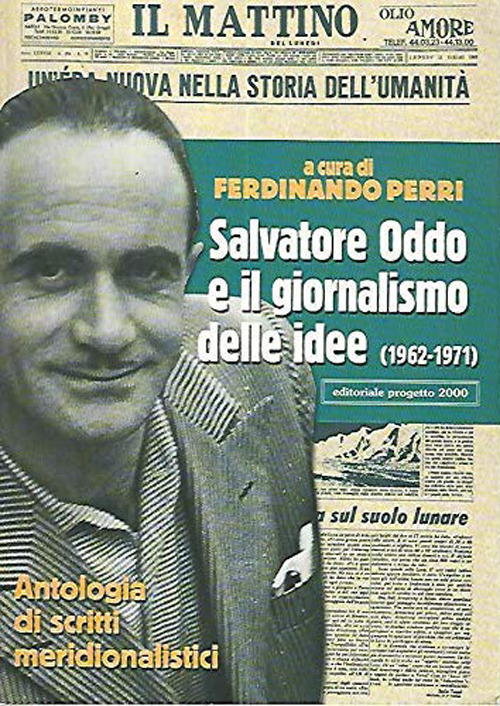 Salvatore Oddo e il giornalismo delle idee (1962-1971). Antologia di scritti meridionalistici