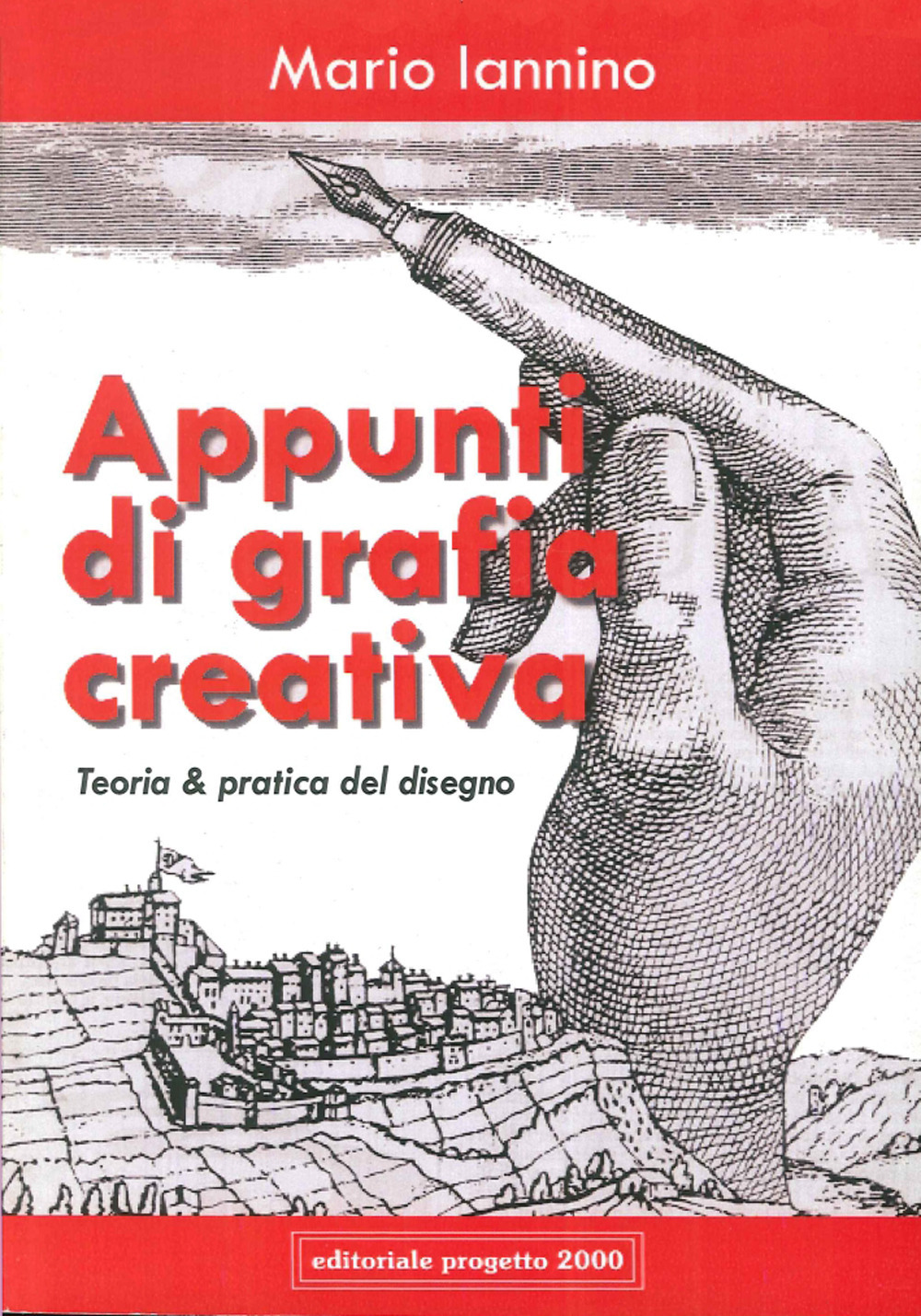 Appunti di grafia creativa. Teoria e pratica del disegno