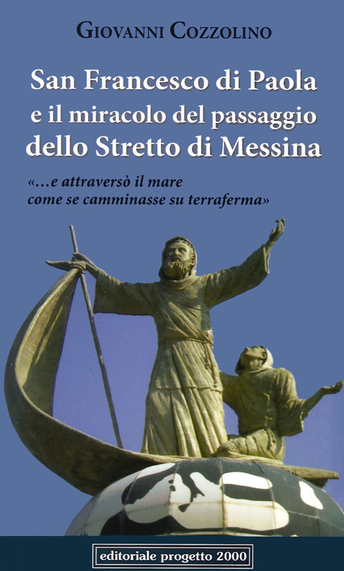 San Francesco di Paola e il miracolo del passaggio dello stretto di Messina