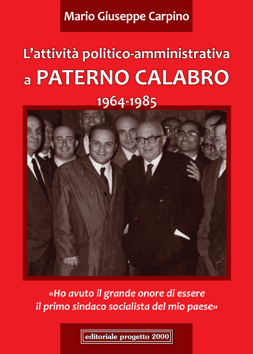 L'attività politico-amministrativa a Paterno Calabro 1964-1985