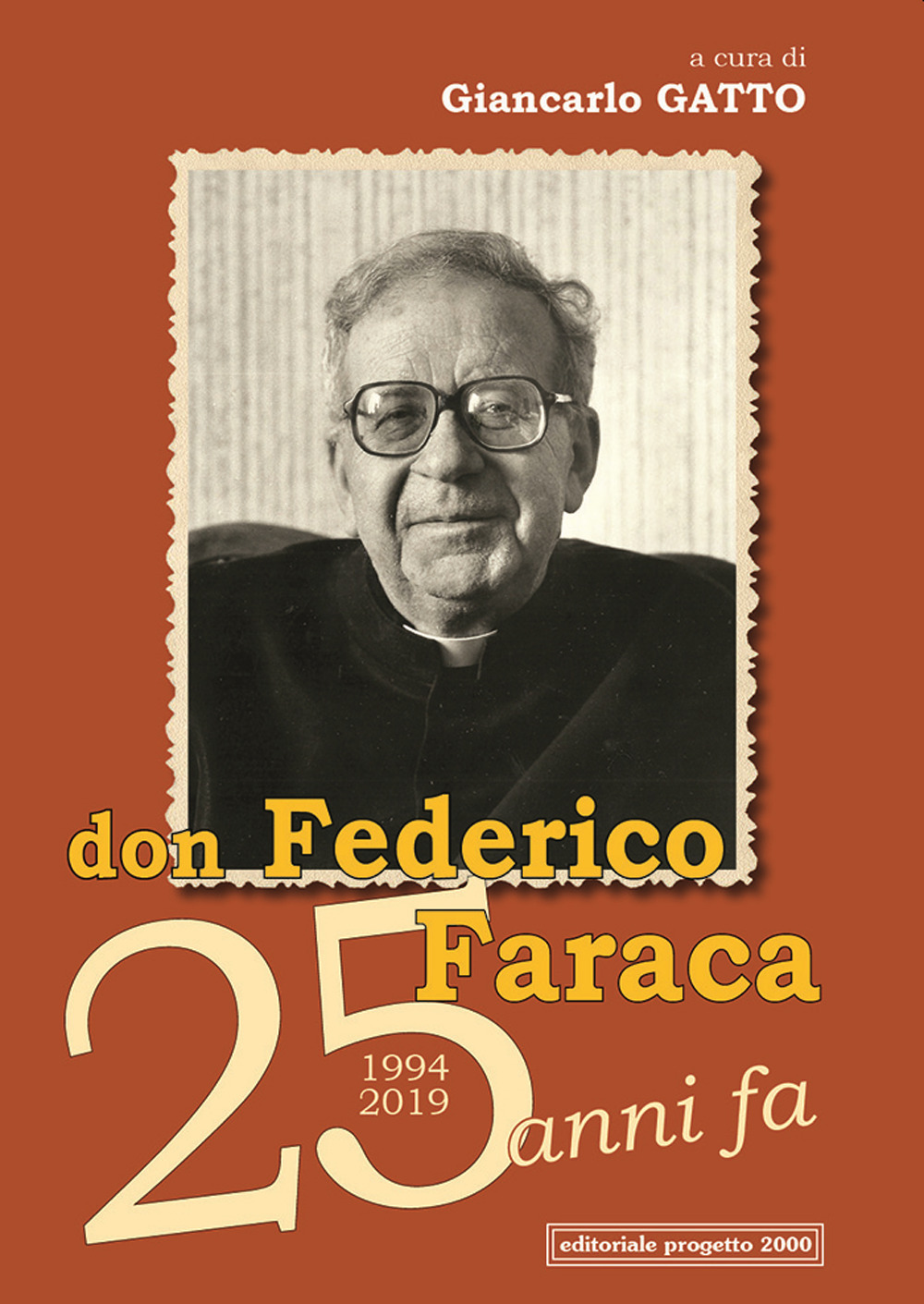 Don Federico Faraca 25 anni fa: 1994-2019