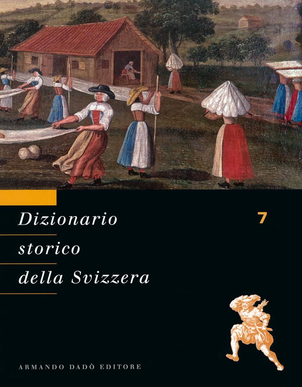 Dizionario storico della Svizzera. Vol. 7: ITA-LUG