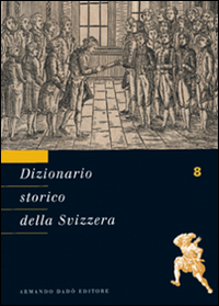 Dizionario storico della Svizzera. Vol. 8: LUI-NAP