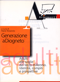 Generazione a Diogneto. Adulti alle soglie del terzo millennio. Identità, compiti e prospettive