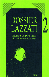 Giorgio La Pira visto da Giuseppe Lazzati