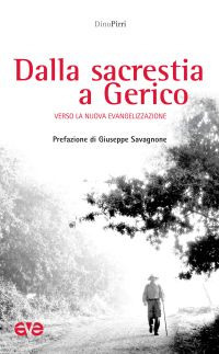 Dalla sacrestia a Gerico. Verso la nuova evangelizzazione