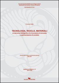 Tecnologia, riciclo, materiali