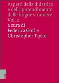 Aspetti della didattica e dell'apprendimento delle lingue straniere. Ediz. italiana, inglese e tedesca. Vol. 2