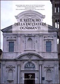 Il restauro della facciata di Ognissanti