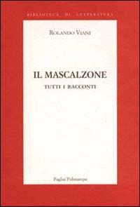 Il mascalzone. Tutti i racconti