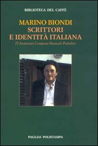 Scrittori e identità italiana. D'Annunzio Campana Brancati Pratolini