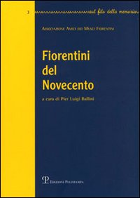 Fiorentini del Novecento. Vol. 3