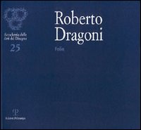 Roberto Dragoni. Folia