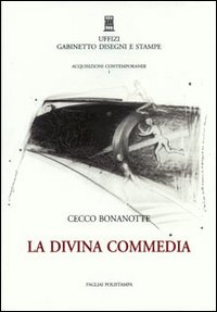 Cecco Bonanotte. La Divina Commedia